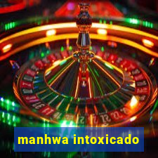 manhwa intoxicado